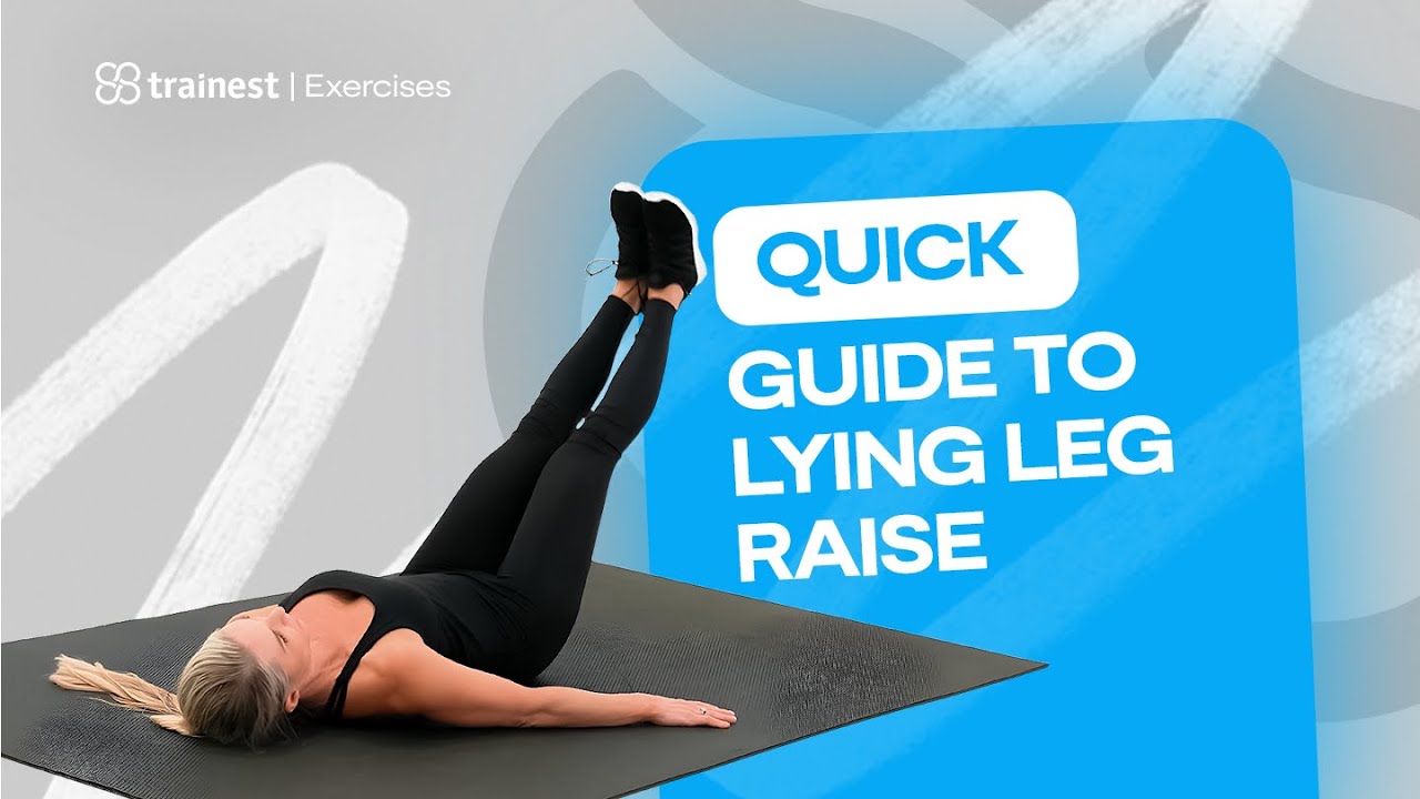 Quick Guide to Lying Leg Raise - YouTube