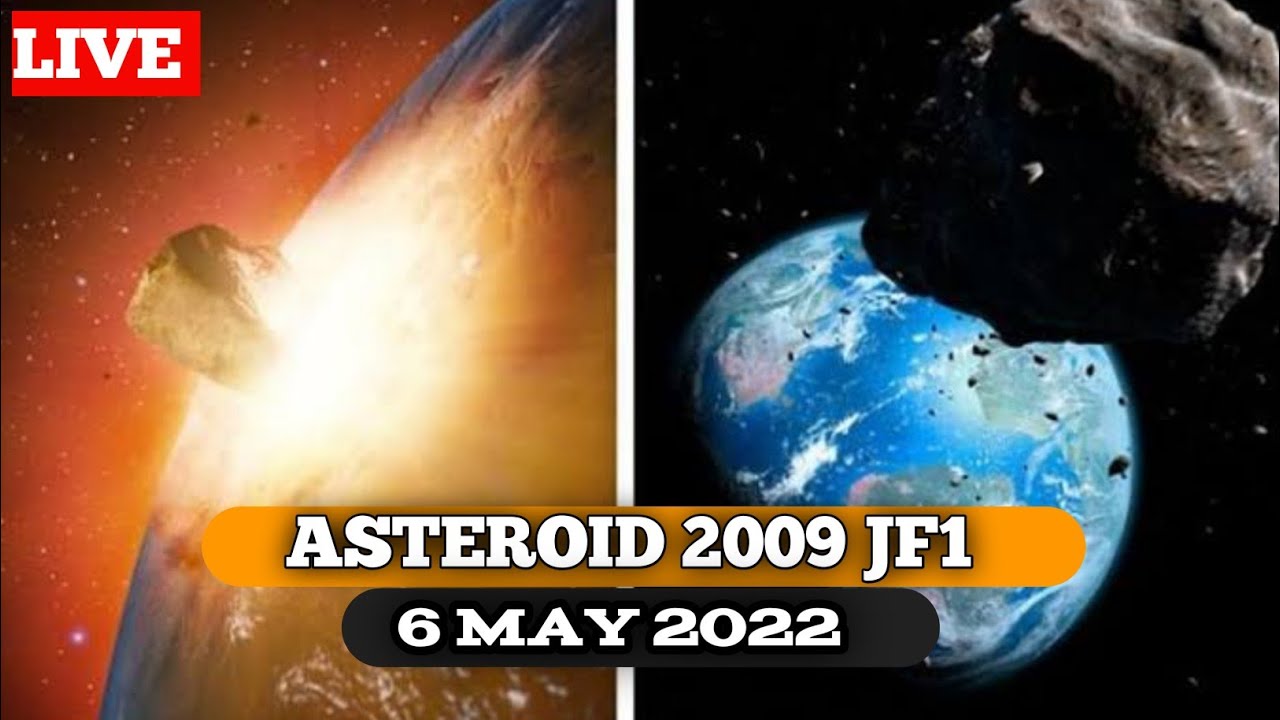 [Live] 6 may 2022 asteroid 2009 jf1/ Asteroid jf1 2022 nasa/2009 JF1 live/2009 jf1 asteroid
