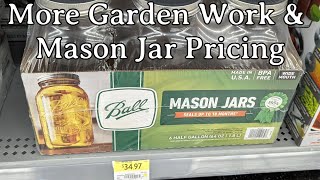 More Garden Work & Mason Jar Pricing by Her Homestead Skills 1,081 views 1 day ago 17 minutes