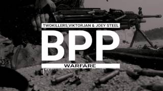 TwoKillers,Viktorjan & Joey Steel - Warfare (Original Mix)