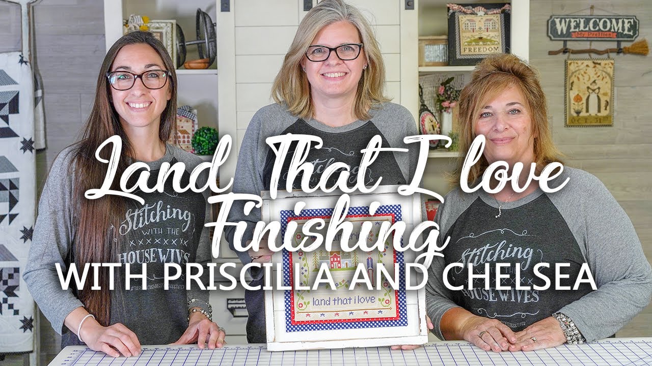How to Finish and Mount Land that I Love with The Real Housewives of Cross Stitch | Fat Quarter Shop