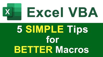 5 Simple Tips for Making BETTER Macros in Excel!