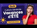 Quiz culture gnrale spcial vacances dt   39 questions