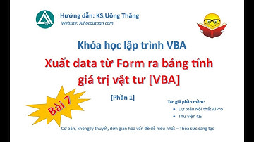 7. Xuất data từ Form ra bảng tính bằng VBA [phần 1]