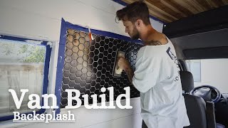 Full Van Conversion Pt. 9 || Tile Backsplash Install