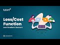 Loss/Cost Function And Gradient Descent | Deep Learning Explained | Tutort Academy