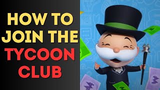 Monopoly Go: How to Join the Tycoon Club Www Monopolygo Benefits Tycoon Club