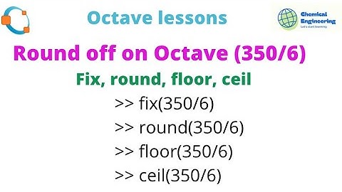 Rounding off on octave fix, round, floor, ceil