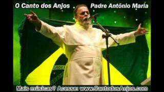 O Canto dos Anjos - Padre Antônio Maria chords