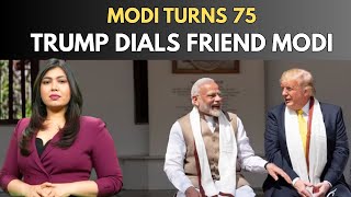 Modi Turns 75: Trump’s Call, Global Praise & Trade Talks Back On