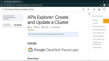 APIs Explorer: Create and Update a Cluster | #qwiklabs | #GSP288 #CLI