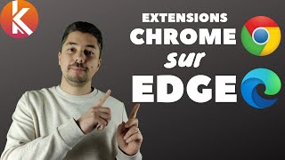 edge : installer toutes les extensions google chrome sur le nouveau navigateur de microsoft