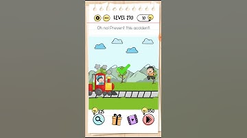 Brain test level 270 Oh no! Prevent this accident. Walkthrough
