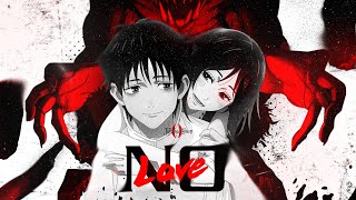 No Love X Jujutsu Kaisen Volume 0 [Hindi AMV] 4K
