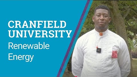 Cranfield University Renewable Energy Graduate | David Organ’s Career Story