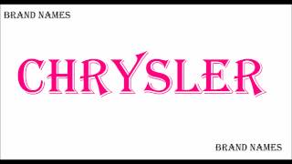 How To Pronounce CHRYSLER   CAR BRANDS