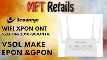 Secureye Dual Band ONT XPON - VSOL Made - Unboxing ,Review & Configration