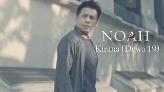 Noah - Kirana (Dewa 19) new version