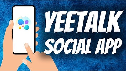 Yeetalk - Chat, Talk & Learn App Quick Overview