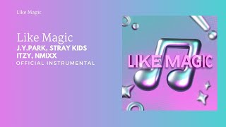 J.Y.Park, Stray Kids, ITZY, NMIXX - Like Magic | Official Instrumental