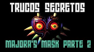 Trucos secretos: Zelda 64: Majora's Mask parte 2 - Retro Toro