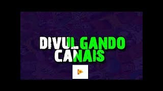 DIVULGANDO CANAIS AO VIVO