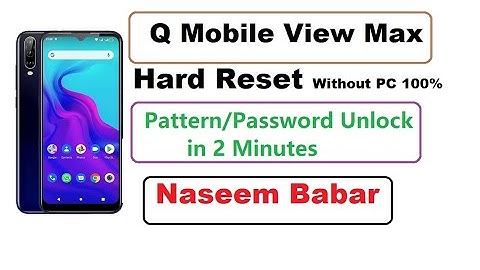 Qmobile View Max Hard Reset Pattern/Password Unlock | New Method 2021 | Naseem Babar