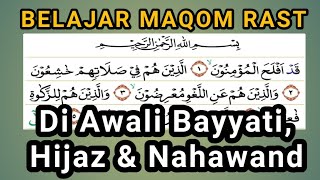CONTINUATION OF MAQOM RAST BEGINNING BAYYATI, HIJAZ & NAHAWAND SURAH AL MU'MINUN