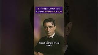 3 Things Rudolf Steiner Said Would DESTROY Your Soul (You're Doing All 3)