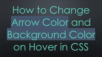 How to Change Arrow Color and Background Color on Hover in CSS