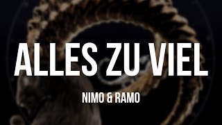 Nimo - ALLES ZU VIEL feat. Ramo [Lyrics]
