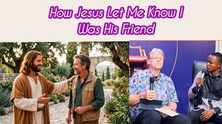 How I became a friend of Jesus, and how you can to!
