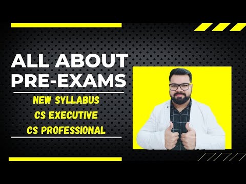 All About Pre-Exams | CS Students New Syllabus Executive & Professional | SEE DESCRIPTION