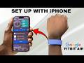 How To Set Up Fitbit Air With iPhone (Pair With iPhone)