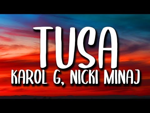 karol-g,-nicki-minaj---tusa-(lyrics/letra)