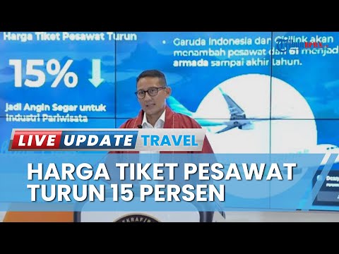 Angin Segar Bagi Industri Pariwisata, Sandiaga Uno Umumkan Harga Tiket Pesawat Turun 15 Persen