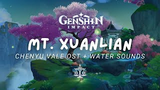 Mt Xuanlian 🌸 Chenyu Vale OST + Water Sounds | Relaxing Genshin Impact Music 原神 [No Mid-Roll Ads] screenshot 2
