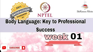 BODY LANGUAGE: KEY TO PROFESSIONAL SUCCESS MARKETING WEEK 1 NPTEL 2025 l NPTEL #nptel #nptelanswer