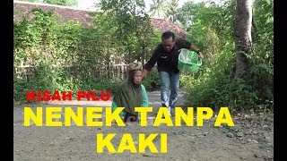 KISAH MENGHARUKAN NENEK TANPA KAKI HIDUP SEBATANG KARA