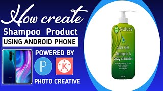 Shampoo  Product  design using android phone by photo creative screenshot 5
