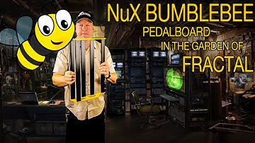 NuX Bumblebee Pedalboard in the garden of Fractal