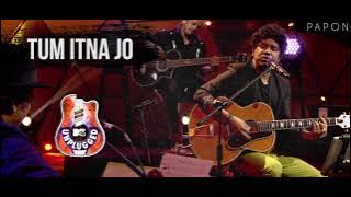 Tum Itna Jo - Papon | MTV Unplugged