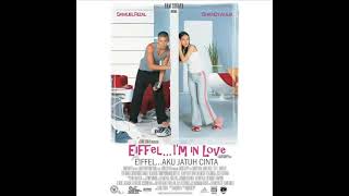 Full Lagu| Ost Eiffel I'm in Love 2003