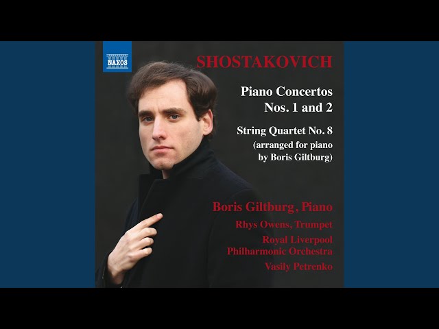 Chostakovitch - Concerto pour piano & orch n°2: 2e mvt & Finale : B.Giltburg / Philh Liverpool / V.Petrenko