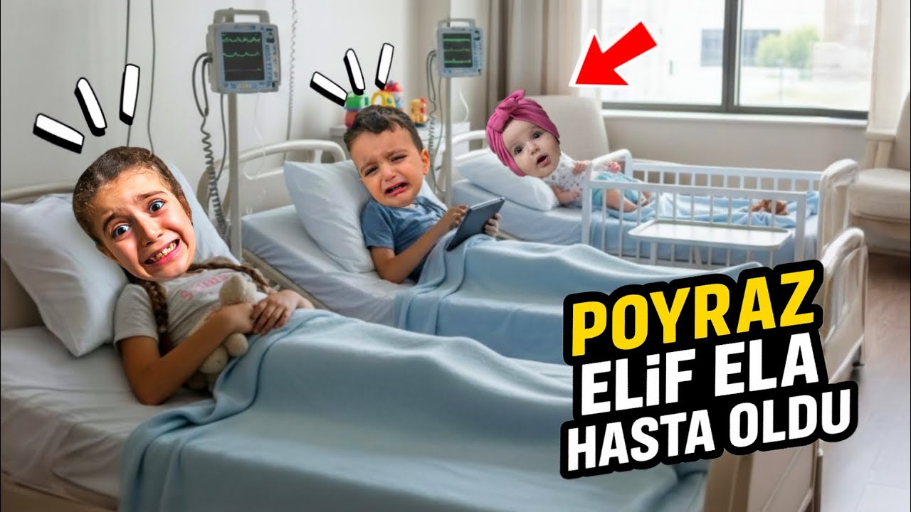 AİLECE HASTA OLDUK ACİLE GİTTİK!!POYRAZ ELİF VİRÜS KAPTI!!!