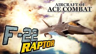 Aircraft Of Ace Combat: The F-22 Raptor