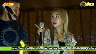 NEVADA MUSIC-AKU BUKAN JODOHNYA-KIKI MARGARETA-HAPPY ANNIVERSARY #2 NGEKLEK -Z PRO AUDIO
