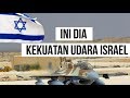 [FULL] Kekuatan Angakatan Udara ISR4EL