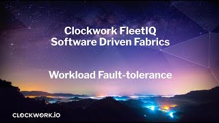 Clockwork Product Demo: Workload Fault Tolerance with Link Flap