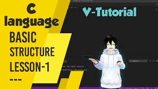 Basic Structure of C language || C language Lesson-1 || Coding V-tutorials ||